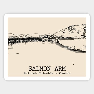 Salmon Arm - British Columbia Sticker